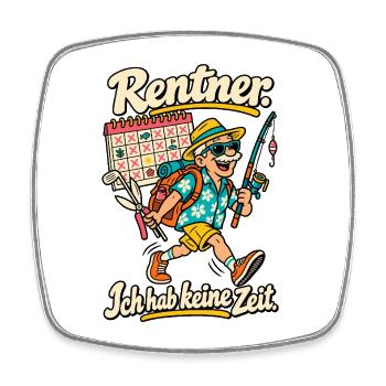 Rentner Ich hab keine Zeit - Viereckiger Kühlschrankmagnet - Weiß - Vorne