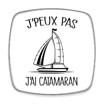 Je Peux Pas J'ai Catamaran - Magnet carré - blanc - Devant