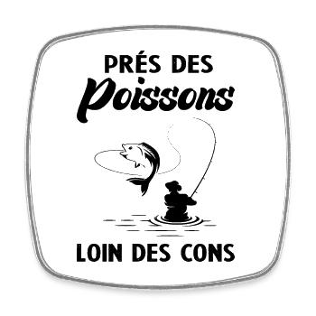 Près Des Poissons Loin Des Cons - Magnet carré - blanc - Devant
