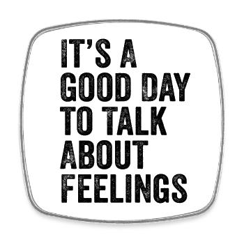 Its A Good Day to Talk About Feeling Mental Health - Magnet carré - blanc - Devant