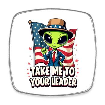 Bring mich zu Deinem Anführer USA Patriot Alien - Viereckiger Kühlschrankmagnet - Weiß - Vorne