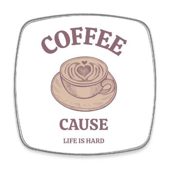 ☕✨Coffee: Cause Life Is Hard☕✨ - Square fridge magnet - white - Front