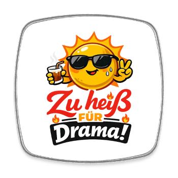 Zu heiß für Drama! Lustiges Sommer T-Shirt - Viereckiger Kühlschrankmagnet - Weiß - Vorne