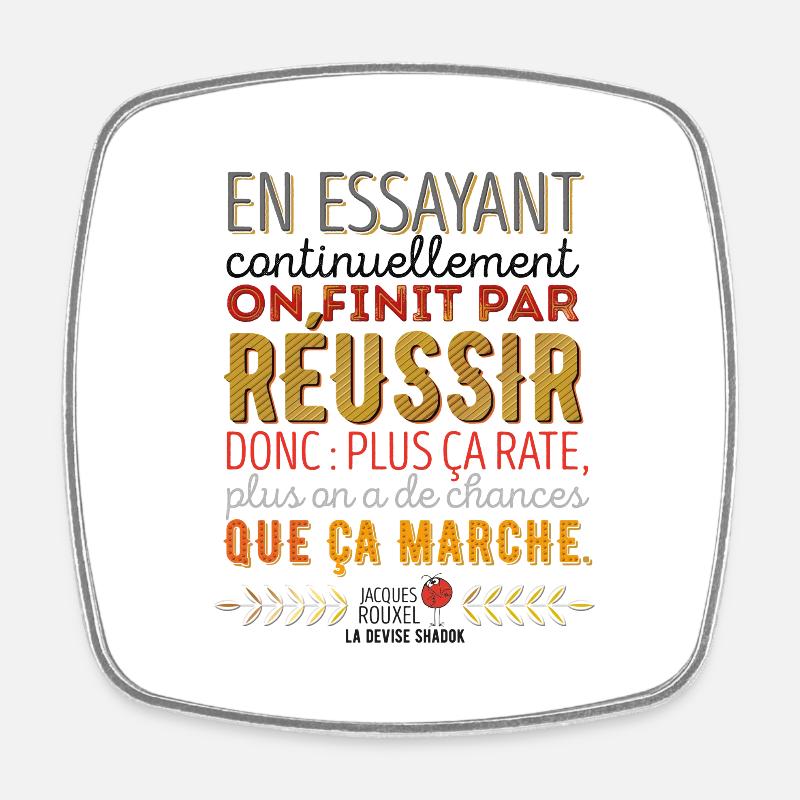 La Devise Shadok n°1 - Magnet carré - blanc