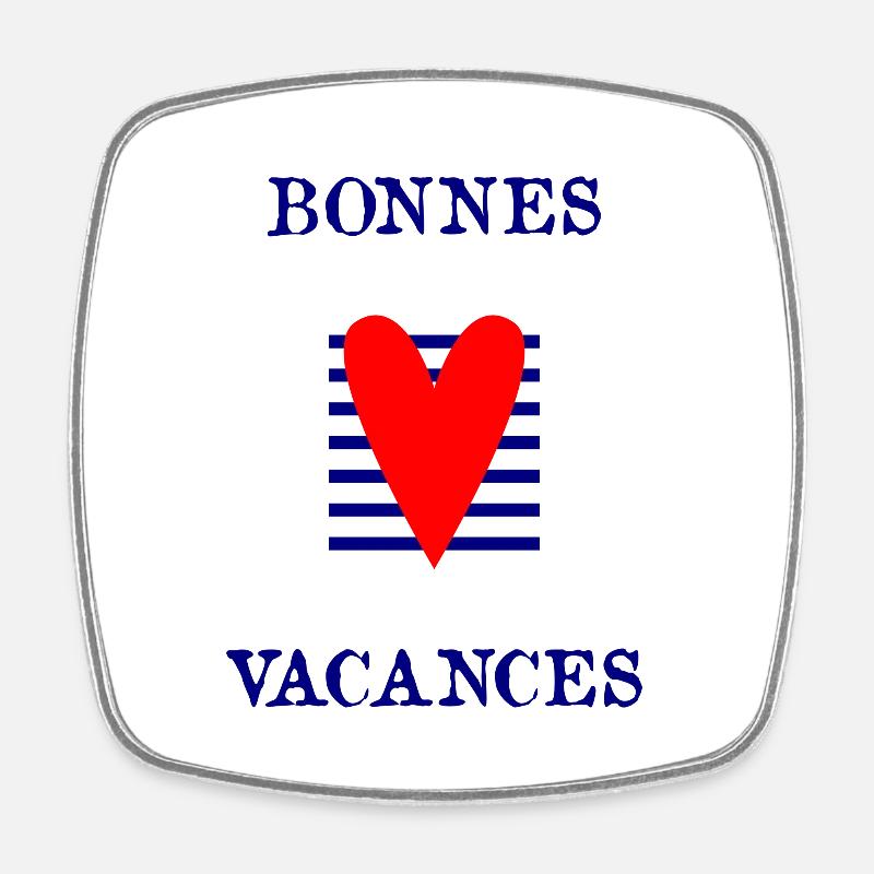 VIVE LES VACANCES. VACANCES. BONNES VACANCES. - Magnet carré - blanc