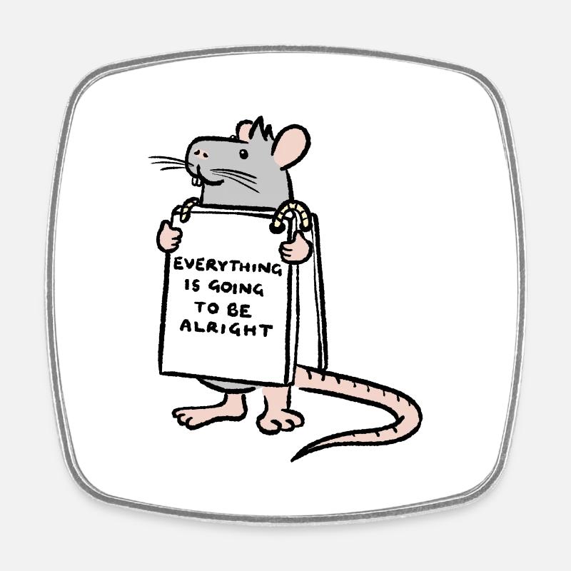 Everything is going to be alright - Square fridge magnet - white
