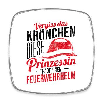 Vergiss Krönchen Prinzessin Feuerwehrhelm Geschenk - Viereckiger Kühlschrankmagnet - Weiß - Vorne