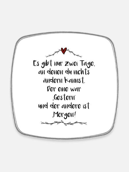 Gestern und Morgen Spruch - Viereckiger Kühlschrankmagnet - Weiß