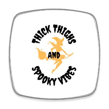 Thick thighs and spooky vibes - Square fridge magnet - white - Front