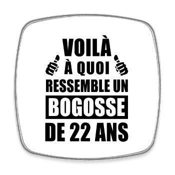 bogosse de 22 ans / anniversaire 22 ans - Magnet carré - blanc - Devant