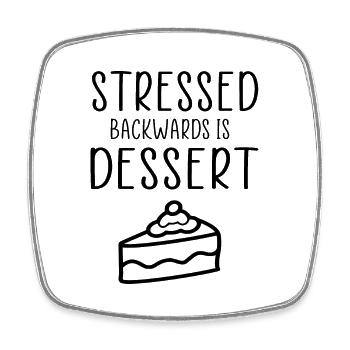 Stressed backwards funny saying - Square fridge magnet - white - Front