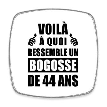 bogosse de 44 ans / cadeau anniversaire 44 ans - Magnet carré - blanc - Devant