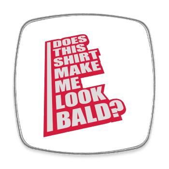 look bald shirt Zitat - Viereckiger Kühlschrankmagnet - Weiß - Vorne