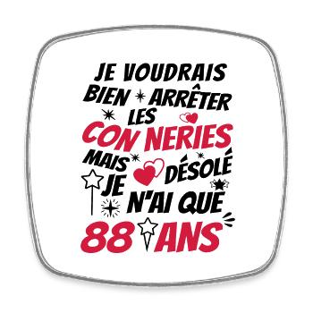 conneries 88 ans / cadeau anniversaire 88 ans - Magnet carré - blanc - Devant