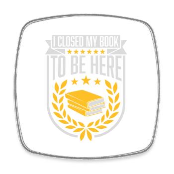 I closed my book - Square fridge magnet - white - Front