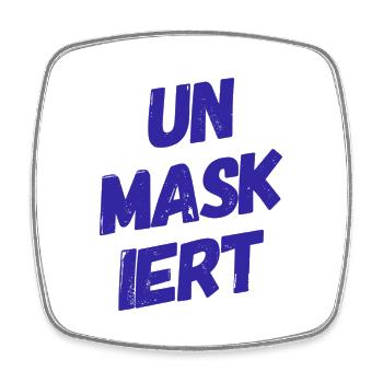 UN MASK IERT - Unmaskiert - Demaskiert. NEUER HIT! - Viereckiger Kühlschrankmagnet - Weiß - Vorne