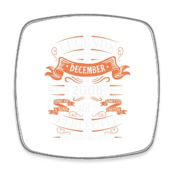Die Legenden wurden im Dezember 2006 geschenkt - Viereckiger Kühlschrankmagnet - Weiß - Vorne