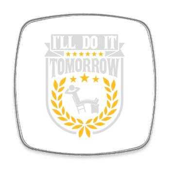 do it tomorrow Zitat - Viereckiger Kühlschrankmagnet - Weiß - Vorne