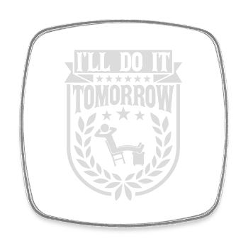 do it tomorrow Zitat - Viereckiger Kühlschrankmagnet - Weiß - Vorne