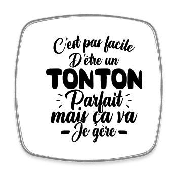 Pas facile d'être un tonton, Cadeau humour tonton - Magnet carré - blanc - Devant