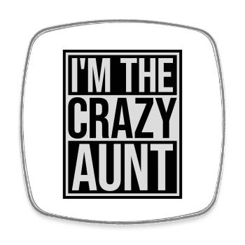 im the crazy aunt - Viereckiger Kühlschrankmagnet - Weiß - Vorne