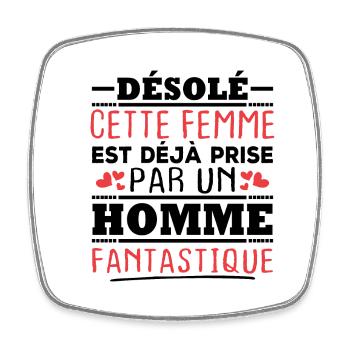 Désolé cette femme est déjà prise par un homme - Magnet carré - blanc - Devant