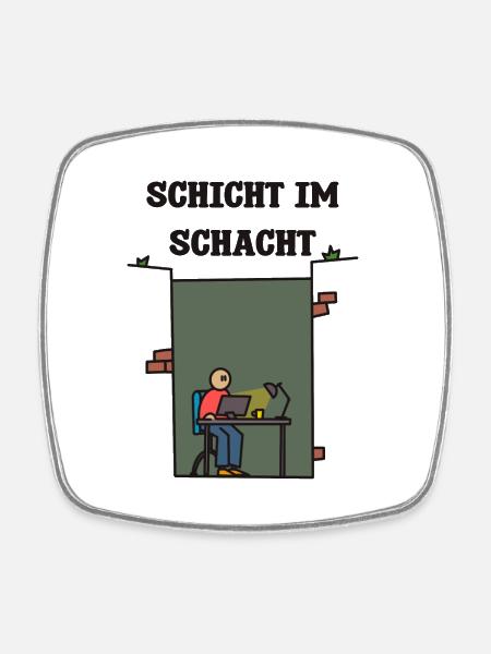 SCHICHT IM SCHACHT - Viereckiger Kühlschrankmagnet - Weiß