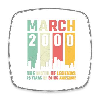 23rd birthday March Born in 2000 Gift idea - Square fridge magnet - white - Front