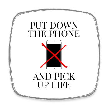 Put Down The Phone And Pick Up Life Handyverbot - Viereckiger Kühlschrankmagnet - Weiß - Vorne