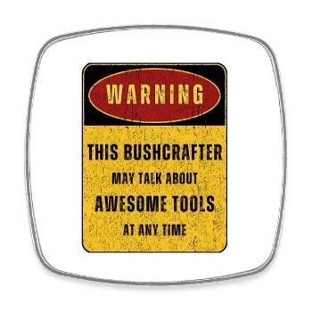 Outdoor Bushcraft Adventure Nature. Funny sayings - Square fridge magnet - white - Front