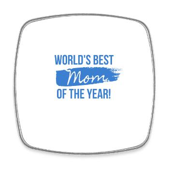 World's Best Mom Of The Year! - Square fridge magnet - white - Front