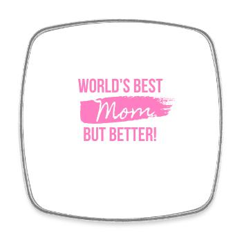 Die beste Mutter der Welt, aber besser! - Viereckiger Kühlschrankmagnet - Weiß - Vorne