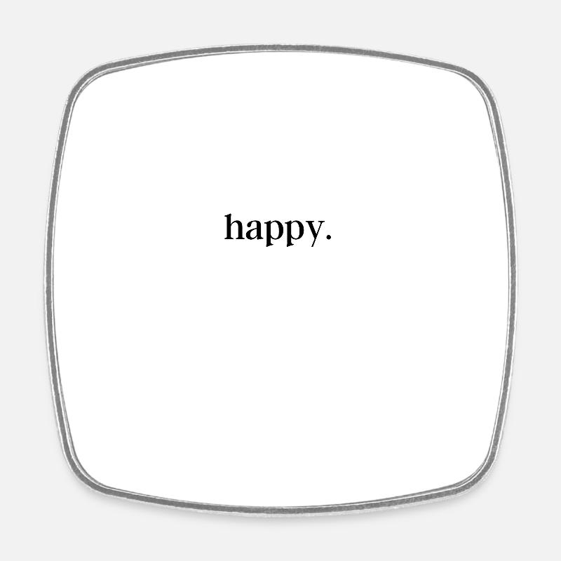 "Happy" T-shirt (minimalistic) - Square fridge magnet - white