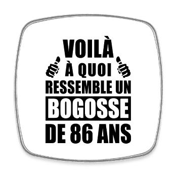 bogosse de 86 ans / cadeau anniversaire 86 ans - Magnet carré - blanc - Devant