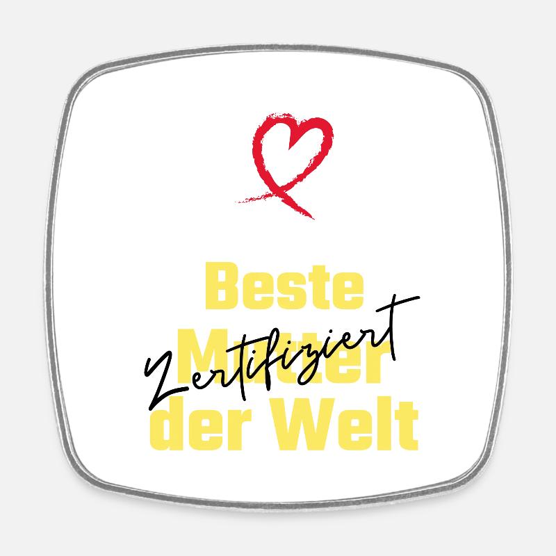 Beste Mutter der Welt. Zertifiziert-Muttertag - Viereckiger Kühlschrankmagnet - Weiß