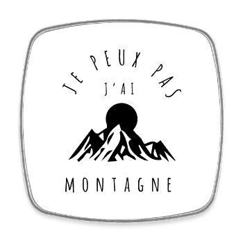 peux pas j'ai montagne - amoureux de nature - Magnet carré - blanc - Devant
