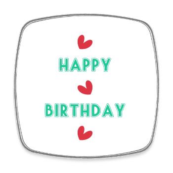 HAPPY BIRTHDAY. HAPPY BIRTHDAY. ANNIVERSARY. - Square fridge magnet - white - Front