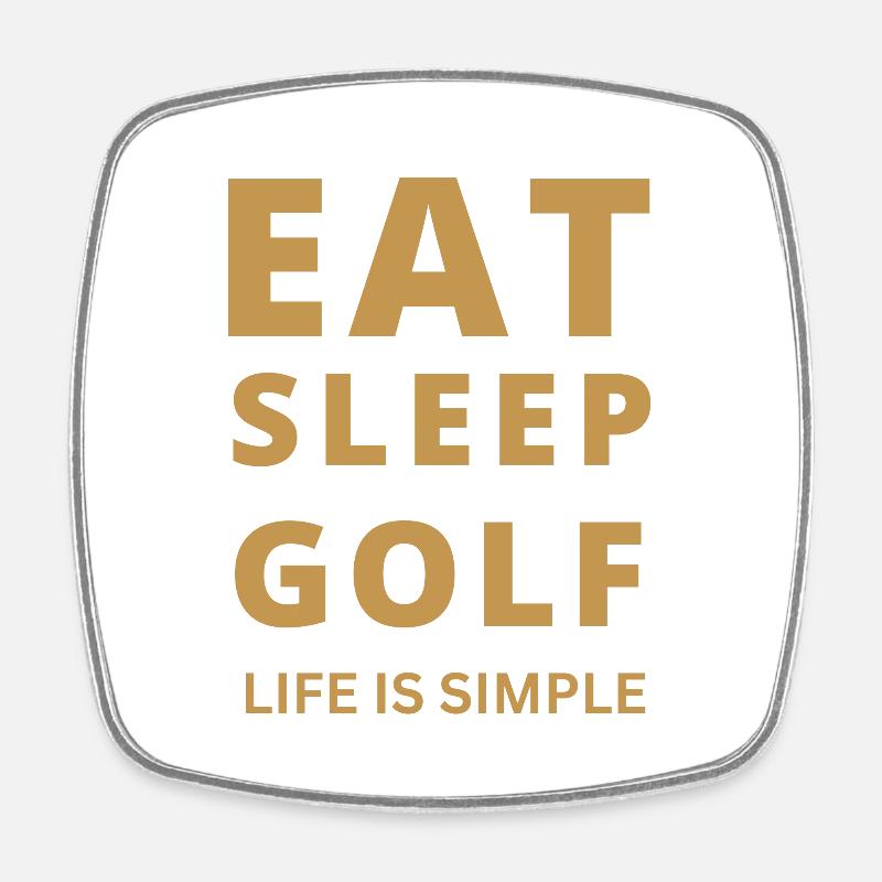 Eat Sleep Golf – Life Is Simple - Square fridge magnet - white