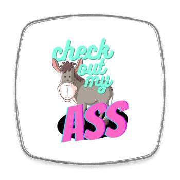 Donkey Delights: Neon Wordplay - Schau dir mein A** an - Viereckiger Kühlschrankmagnet - Weiß - Vorne