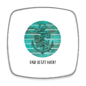 Im Norden geboren und jetzt hier - Viereckiger Kühlschrankmagnet - Weiß - Vorne