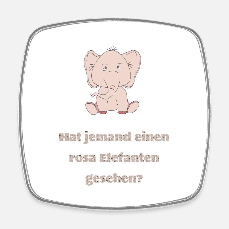 hat jemand einen rosa elefanten - Viereckiger Kühlschrankmagnet - Weiß