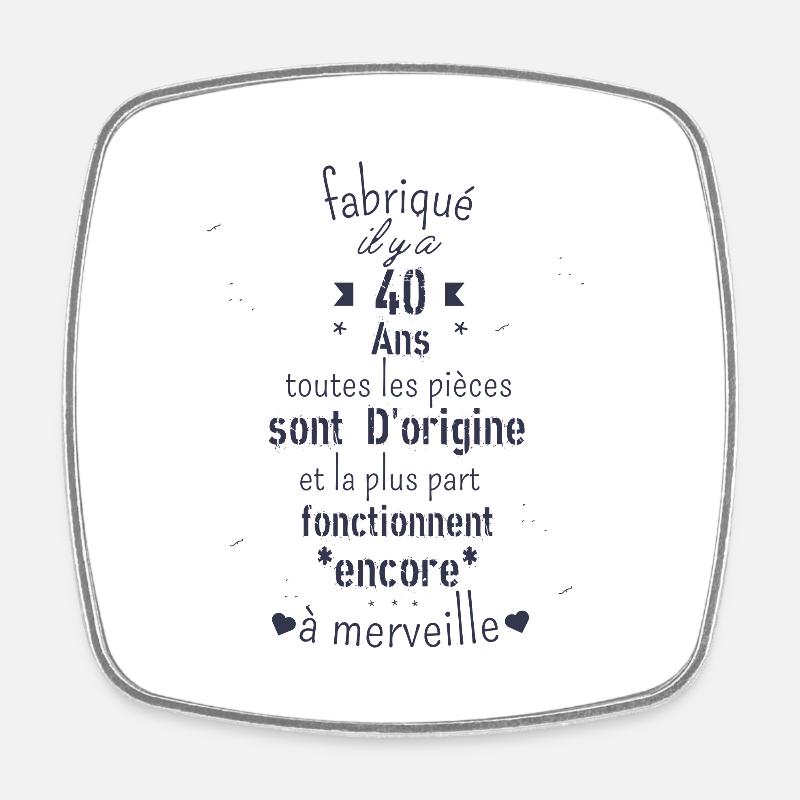Fabriqué il y a 40 ans - Magnet carré - blanc