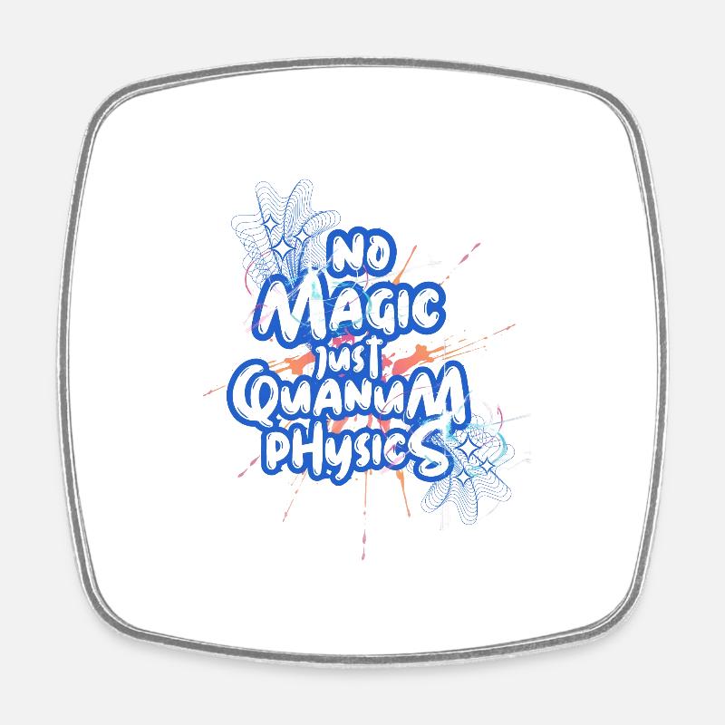 Pas de magie, juste de la conception de physique quantique - Magnet carré - blanc