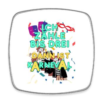 Karneval Shirt ich zähle bis drei Karneval - Viereckiger Kühlschrankmagnet - Weiß - Vorne