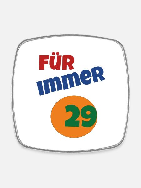 für immer 29 - Viereckiger Kühlschrankmagnet - Weiß