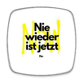Nie wieder ist jetzt - Viereckiger Kühlschrankmagnet - Weiß - Vorne