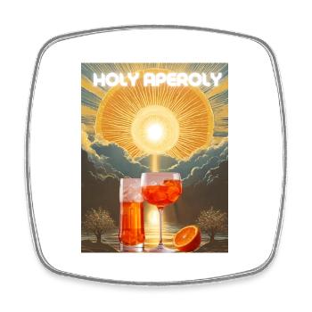 HOLY APEROLI GOD SPRITZ. Aperollin Holy Aperoly - Viereckiger Kühlschrankmagnet - Weiß - Vorne