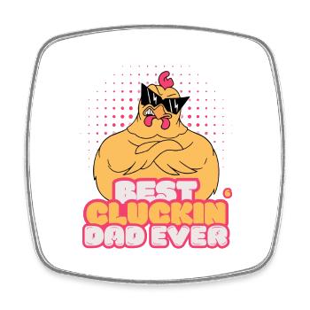 Best Cluckin Dad Ever Chicken Farmer Father's Day - Square fridge magnet - white - Front