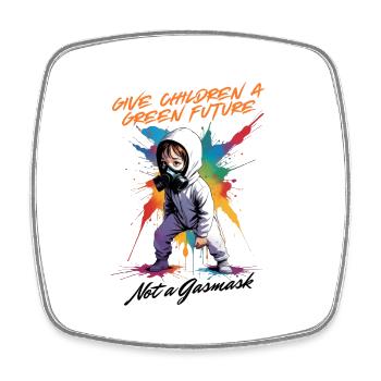Give Children a Green Future, Not a Gasmask ! - Viereckiger Kühlschrankmagnet - Weiß - Vorne