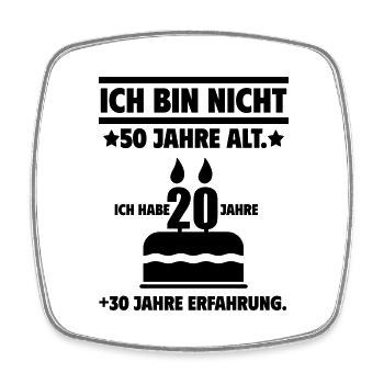 Ich bin nicht 50 Jahre alt 50. Geburtstag - Viereckiger Kühlschrankmagnet - Weiß - Vorne